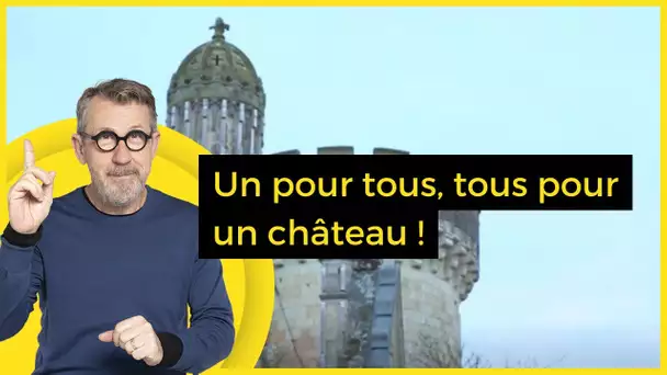 Un pour tous, tous pour un château ! - C Jamy