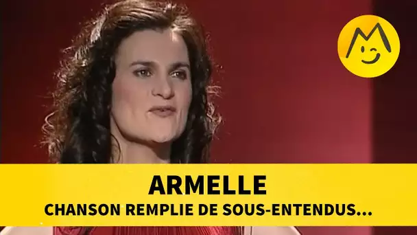 Armelle : chanson remplie de sous-entendus...