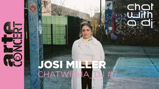 Josi Miller bei Chat with a DJ - ARTE Concert