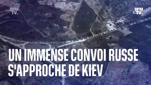Ces images satellites montrent qu'un immense convoi militaire russe se rapproche de Kiev