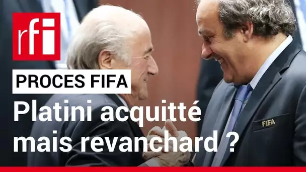 Procès FIFA : Platini acquitté mais revanchard ? • RFI