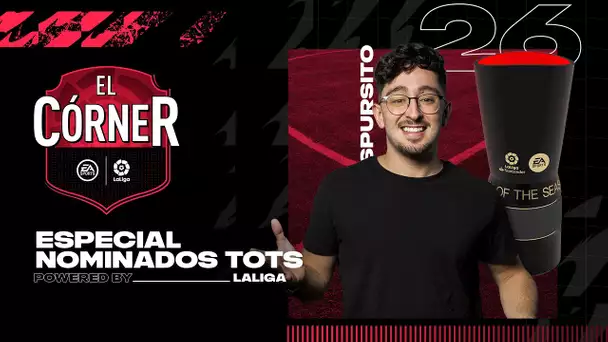 #26 El Córner de LaLiga: Especial Nominados al TOTS de LaLiga Santander