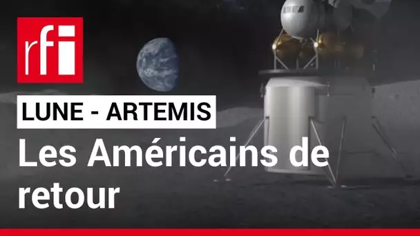 Programme Artemis : à l'aube d'un retour sur la Lune des Américains • RFI