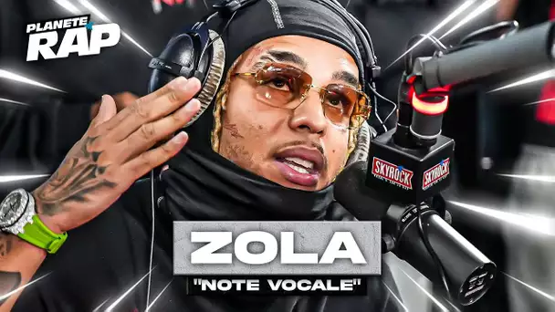 [EXCLU] Zola - Note vocale #PlanèteRap