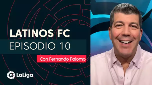 Latinos FC con Fernando Palomo: Episodio 10
