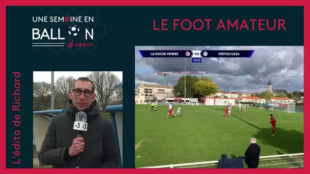 [Football] l'édito de Richard : le foot amateur