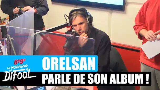 Orelsan parle de son album ! #MorningDeDifool