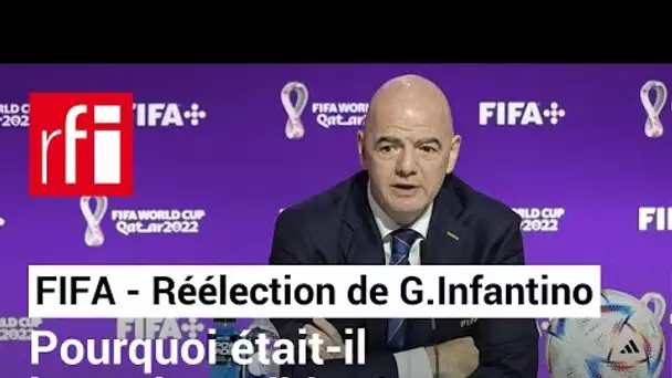 FIFA - réélection de Gianni Infantino : pourquoi était-il le seul candidat ? • RFI