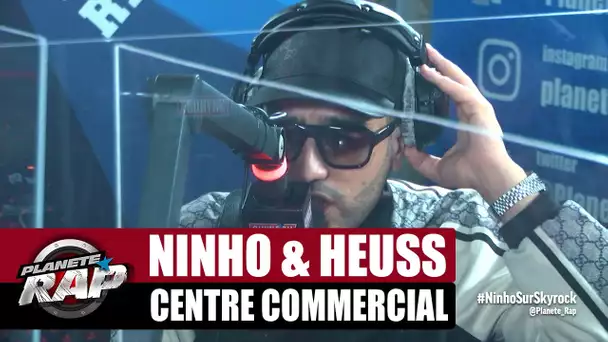 Ninho "Centre commercial" ft Heuss L'enfoiré #PlanèteRap