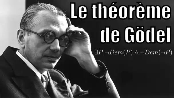 Les théorèmes d'incomplétude de Gödel — Science étonnante #37