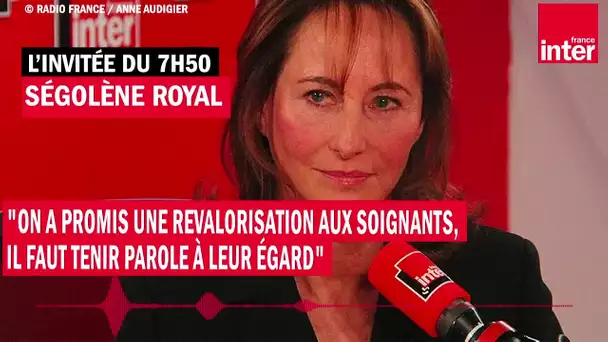 Ségolène Royal : "On a promis une revalorisation aux soignants, il faut tenir parole à leur égard"