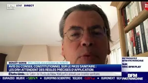 Benoît Serre (L'Oréal et ANDRH) : Avis du Conseil constitutionnel sur le pass sanitaire