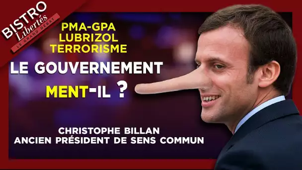 Bistro Libertés avec Christophe Billan (ancien président de Sens Commun) : Le gouvernement ment-il ?