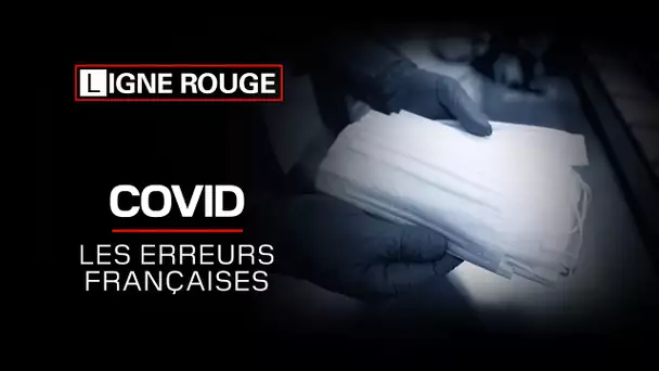 "Covid, les erreurs françaises": revoir l’enquête de BFMTV