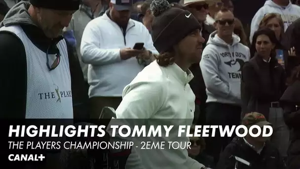 Highlights Tommy Fleetwood - The Players Championship 2ème tour