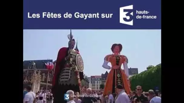 La bande-annonce des fêtes de Gayant à Douai