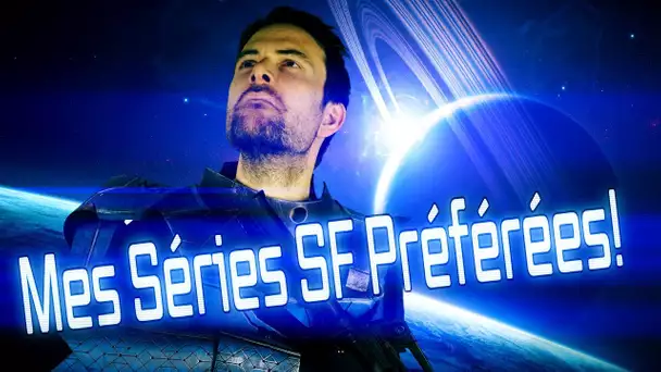 Mes séries SF préférées !