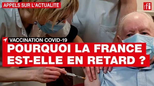 COVID19 VACCIN RETARD FRANCE