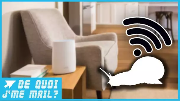 Wi-Fi trop lent à la maison ? Nos conseils pour l&#039;améliorer !  DQJMM (2/2)