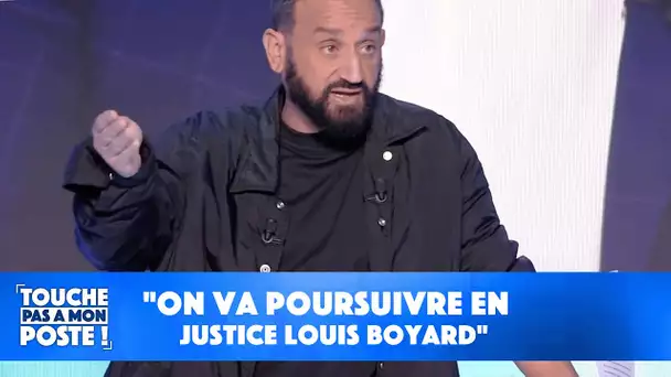 "On va poursuivre en justice Louis Boyard" affirme Cyril Hanouna dans TPMP