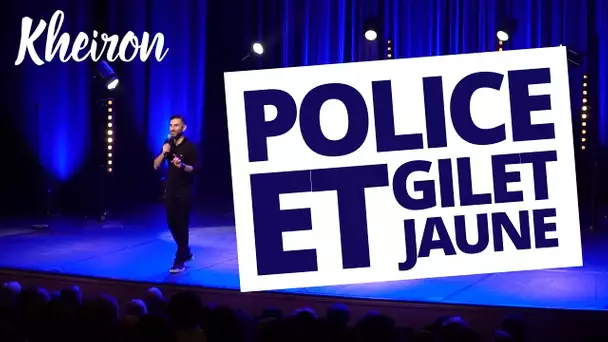 Police ET gilet jaune - 60 minutes avec Kheiron