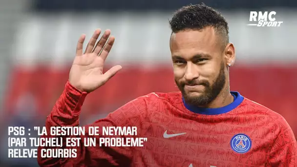 PSG : "La gestion de Neymar (par Tuchel) est un problème" relève Courbis
