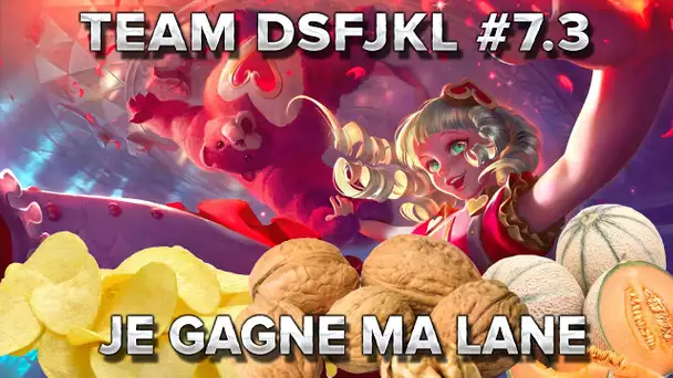 TeamDSFJKL #7.3 : Je gagne ma lane !