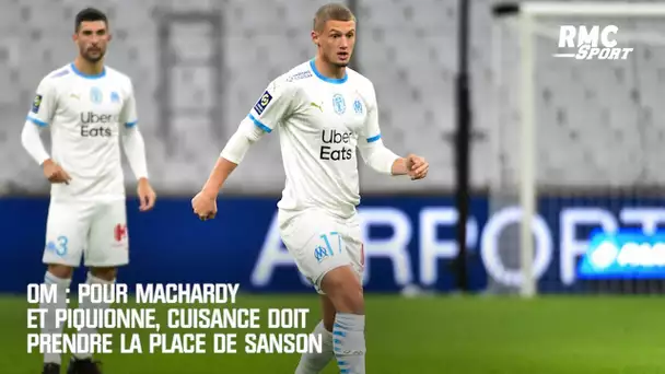 OM : Pour MacHardy et Piquionne, Cuisance doit prendre la place de Sanson