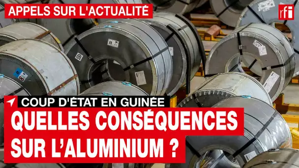 Guinée : suite au coup d'État, quelles conséquences sur l’aluminium ? • RFI