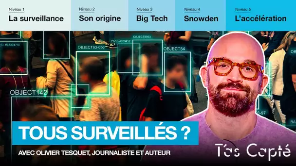 Sommes-nous tous espionnés ? Olivier Tesquet dévoile qui vous suit à la trace  - T'as Capté