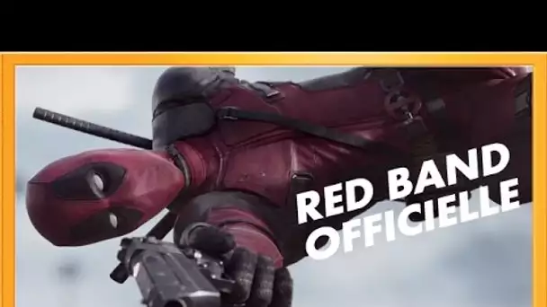 Deadpool - Bande annonce 2 [Red Band Officielle] VF HD