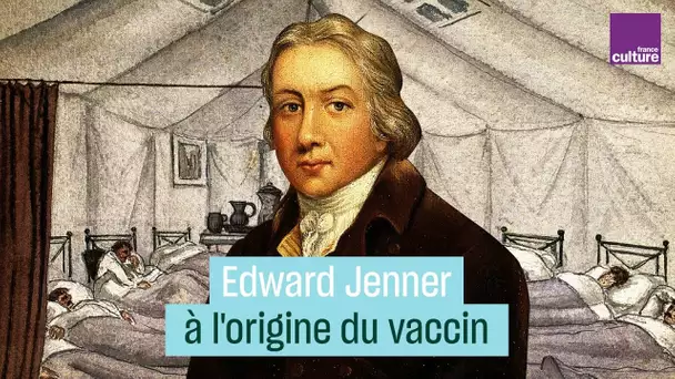 Edward Jenner, inventeur du vaccin