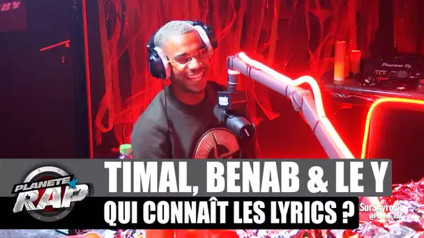 Timal - Qui connaît les lyrics ? avec Benab & Le Y #PlanèteRap