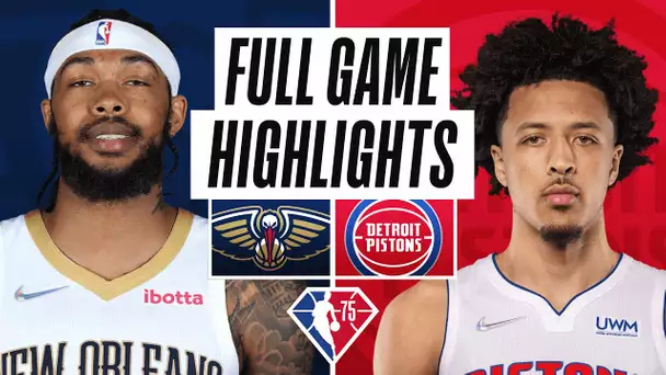 PELICANS at PISTONS | FULL GAME HIGHLIGHTS | February 1, 2022