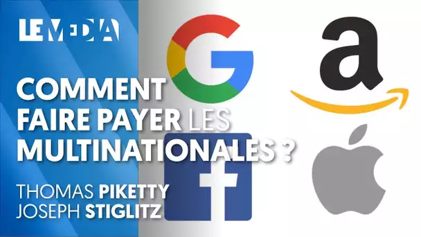 ÉVASION FISCALE : COMMENT FAIRE PAYER LES MULTINATIONALES