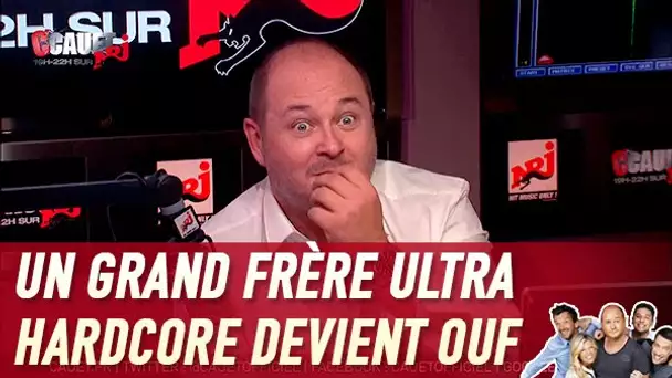 Un grand frère ultra hardcore devient ouf - C’Cauet sur NRJ