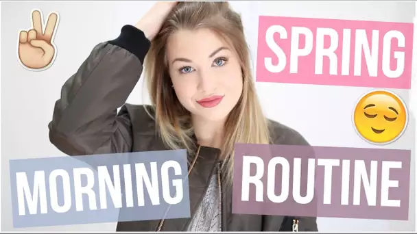 [ GRWM n°32 ] : SPRING MORNING ROUTINE | 2016 ♡