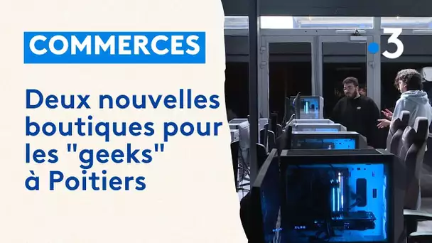 Deux nouvelles boutiques les "geeks" à Poitiers