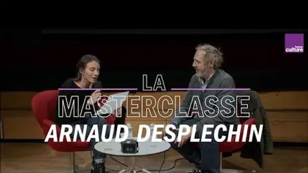 La Masterclasse d&#039;Arnaud Desplechin - France Culture