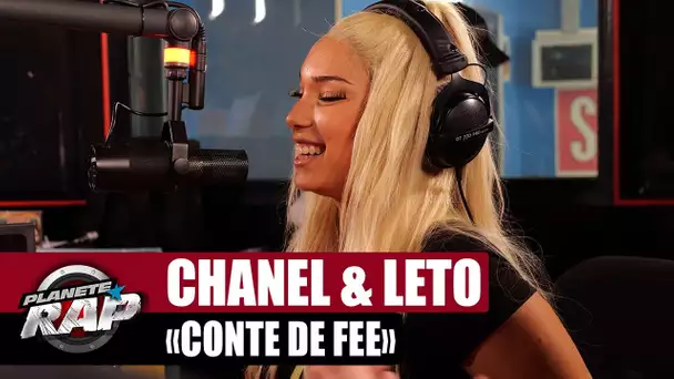 Chanel feat. Leto - Conte de fée #PlanèteRap