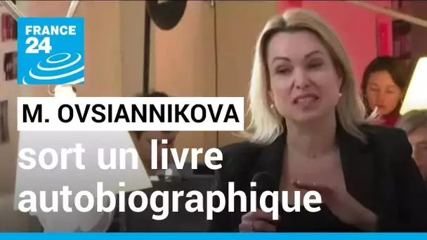 La journaliste Ovsiannikova sort un livre autobiographique après sa fuite de Russie • FRANCE 24