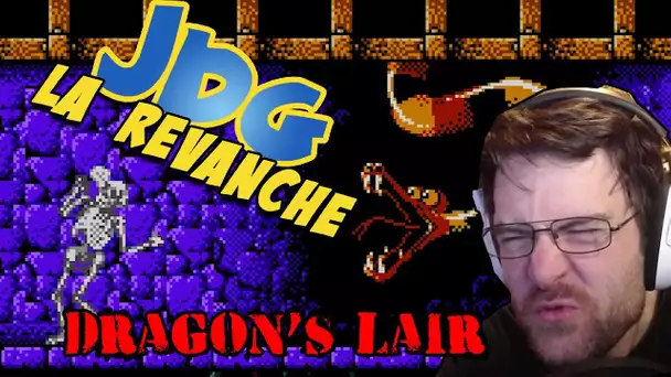 JDG la REVANCHE - DRAGON&#039;S LAIR (NES) - Le Match Retour