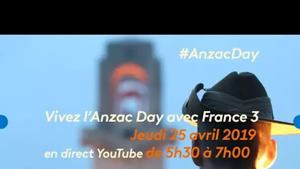 Suivez la cérémonie de l&#039;Anzac Day 2019