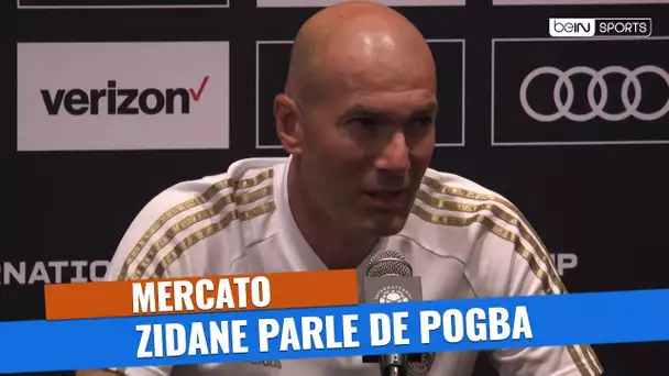 Zidane : "Pogba au Real Madrid ? Il peut se passer encore plein de choses"