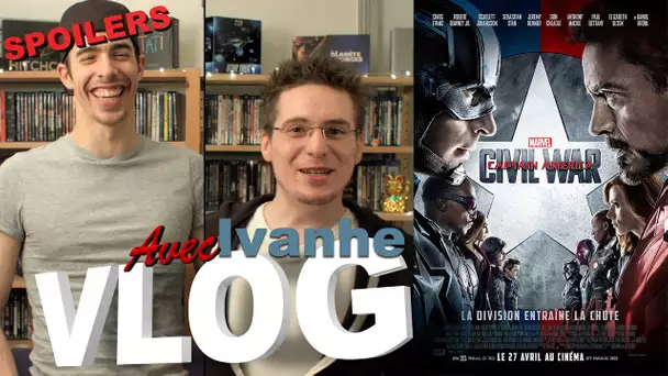 Vlog - Captain America : Civil War (avec Ivanhe) (20mn de SPOILERS)