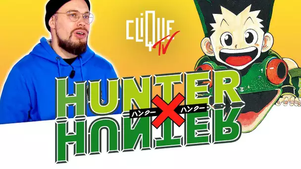 Pourquoi le manga Hunter x Hunter est un classique ? - Clique TV
