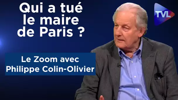 "Qui a tué le maire de Paris ?" - Le Zoom - Philippe Colin-Olivier - TVL