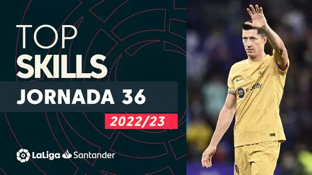 LaLiga Skills Jornada 36: Abde, Rodrygo & Lewandowski