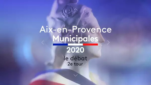 Second tour des municipales à Aix-en-Provence (13) : le débat
