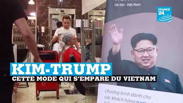 Vietnam, la folie Kim-Trump